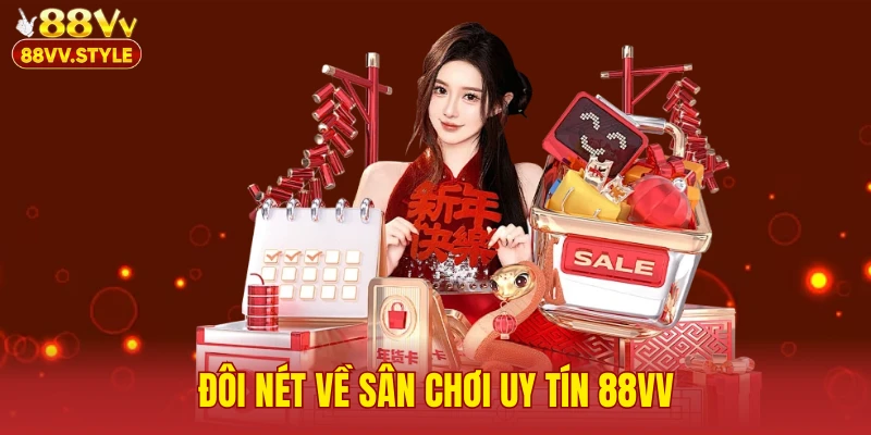 Đôi nét về sân chơi uy tín 88VV
