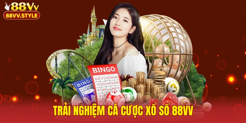 Trải nghiệm cá cược Xổ số 88vv tại các sảnh trực tuyến